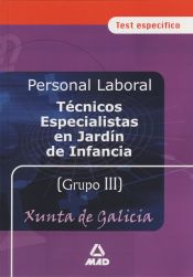 Técnicos Especialistas en Jardín de Infancia. Test. Comunidad Autónoma de Galicia