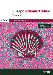 Temario 1 Administrativos de la Xunta de Galicia de Ed. Adams
