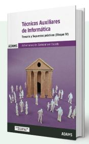 Temario y Supuestos prácticos (Bloque IV) Técnicos Auxiliares de Informática de la Administración General del Estado de Adams