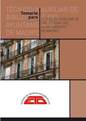 Temario para Técnico/a Auxiliar de Biblioteca del Ayuntamiento de Madrid de Estudios de Técnicas Documentales. ETD