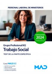 Trabajo Social (Grupo Profesional M2). Test parte específica. Ministerios de Ed. MAD