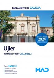 Ujier. Temario volumen 2 y test. Parlamento de Galicia de Ed. MAD